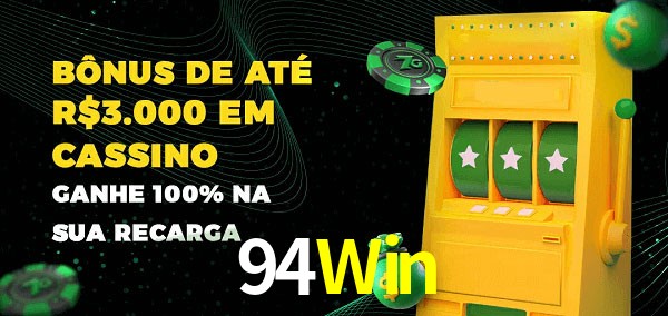 94Win melhor bônus de depósito